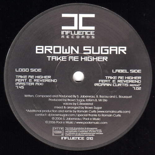 Brown Sugar Feat. E. Reverend - Take Me Higher | Influence Records (INFLUENCE 010)