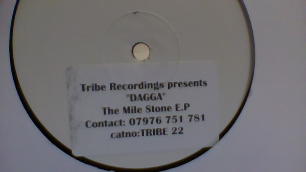 Dagga - The Mile Stone E.P | Tribe Recordings (TRIBE 22)