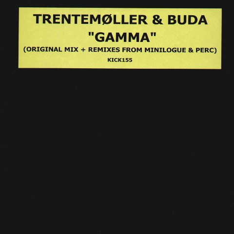 Trentemøller & Buda - Gamma | Kickin Records (KICK155) - main Trentemøller & Buda - Gamma | Kickin Records (KICK155) - main