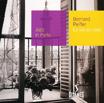 Bernard Peiffer - La Vie En Rose | Gitanes Jazz Productions (013 980-2) - 2 Bernard Peiffer - La Vie En Rose | Gitanes Jazz Productions (013 980-2) - 2