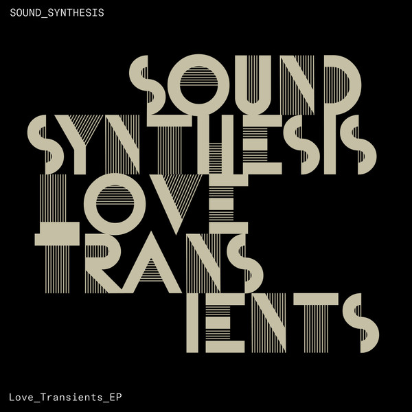 Sound Synthesis - Love Transients EP | Nocta Numerica Records (NN022)