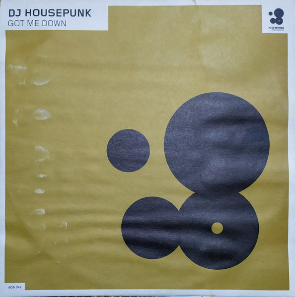 Housepunk - Got Me Down | Kosmo Records (KOS 042) - main