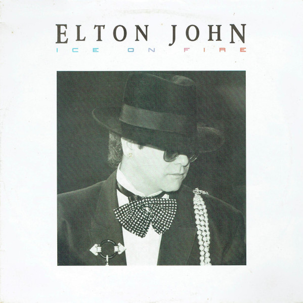 Elton John - Ice On Fire | The Rocket Record Company (HISPD 26)