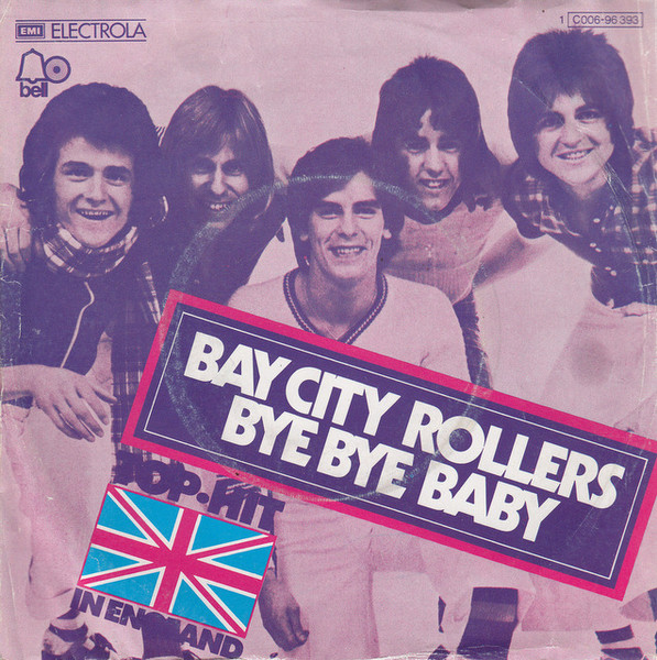 Bay City Rollers - Bye Bye Baby | Bell Records (1C 006-96 393)