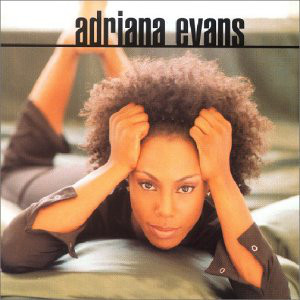 Adriana Evans - Adriana Evans | RCA (07863 67509 2)