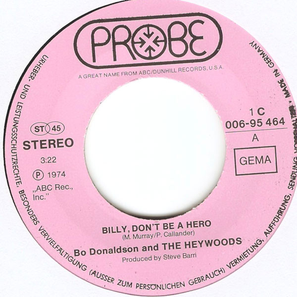 Bo Donaldson & The Heywoods - Billy, Don't Be A Hero | Probe (1C 006-95 464) - 3