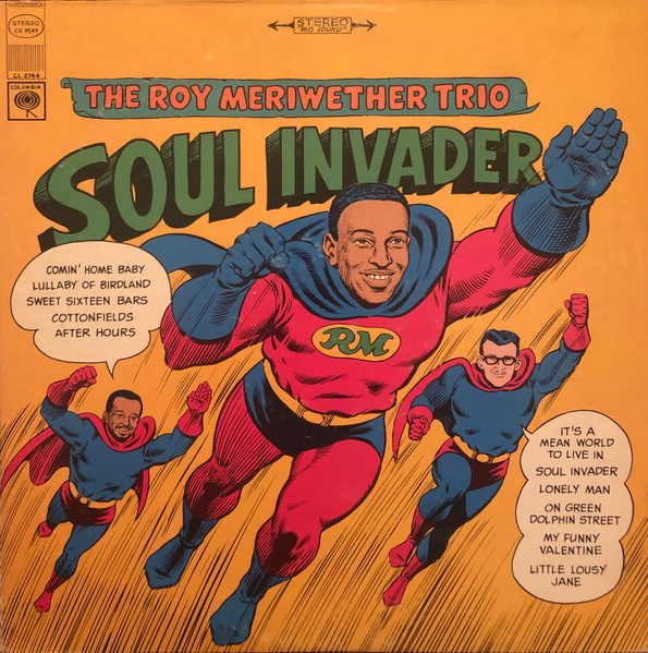 The Roy Meriwether Trio - Soul Invader | Columbia (CS 9544)