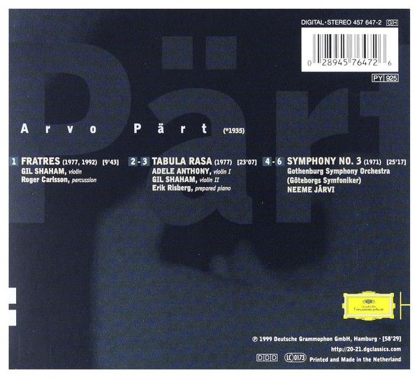 Arvo Pärt - Gil Shaham · Adele Anthony · Göteborgs Symfoniker · Neeme Järvi - Tabula Rasa · Fratres · Symphony No. 3 | Deutsche Grammophon (457 647-2) - 2 Arvo Pärt - Gil Shaham · Adele Anthony · Göteborgs Symfoniker · Neeme Järvi - Tabula Rasa · Fratres · Symphony No. 3 | Deutsche Grammophon (457 647-2) - 2