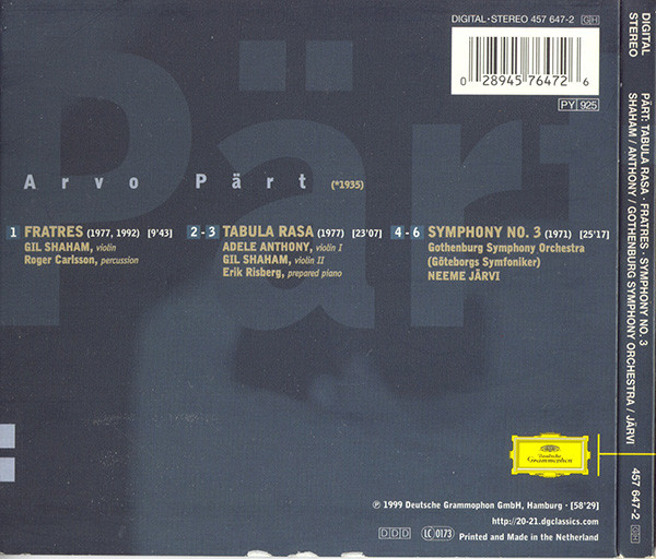 Arvo Pärt - Gil Shaham · Adele Anthony · Göteborgs Symfoniker · Neeme Järvi - Tabula Rasa · Fratres · Symphony No. 3 | Deutsche Grammophon (457 647-2) - 3 Arvo Pärt - Gil Shaham · Adele Anthony · Göteborgs Symfoniker · Neeme Järvi - Tabula Rasa · Fratres · Symphony No. 3 | Deutsche Grammophon (457 647-2) - 3