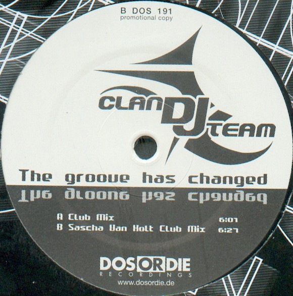 Clan DJ Team - The Groove Has Changed | Dos Or Die Recordings (DOS 191) - 2