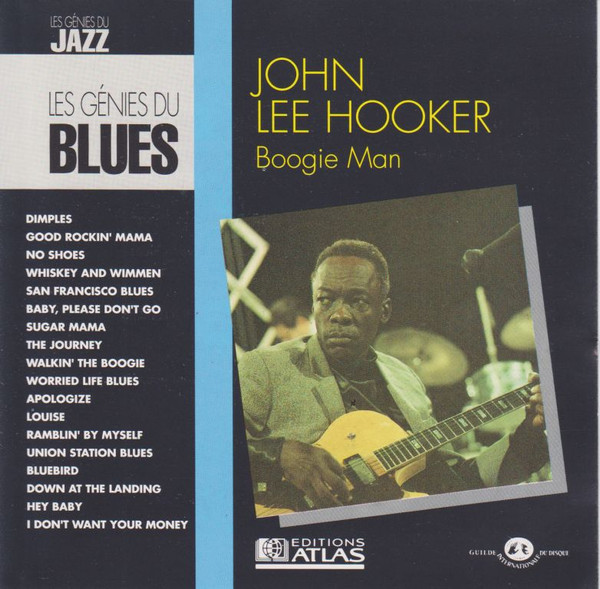John Lee Hooker - Boogie Man | Editions Atlas (BLU - CD 3001)