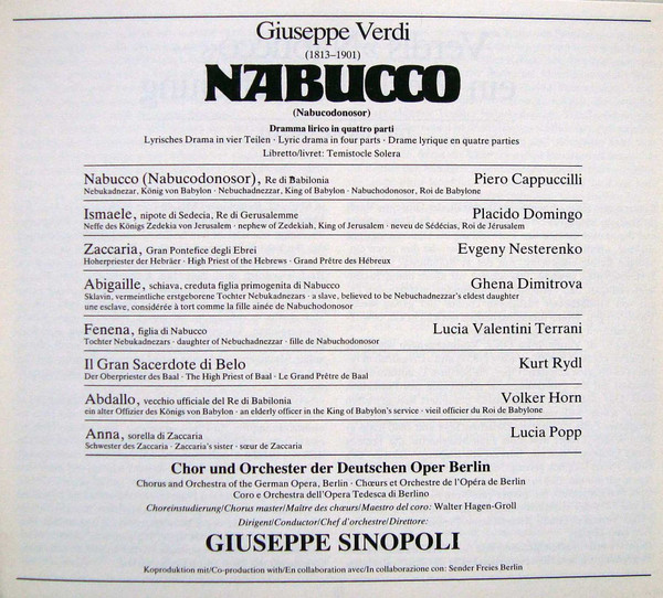 Giuseppe Verdi , Piero Cappuccilli , Placido Domingo , Evgeny Nesterenko , Ghena Dimitrova , Lucia Valentini Terrani , Chor der Deutschen Oper Berlin & Orchester Der Deutschen Oper Berlin , Giuseppe Sinopoli - Nabucco | Deutsche Grammophon (410 512-2) - 3