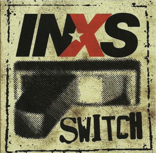 INXS - Switch | Epic (8 2796-97727-2)