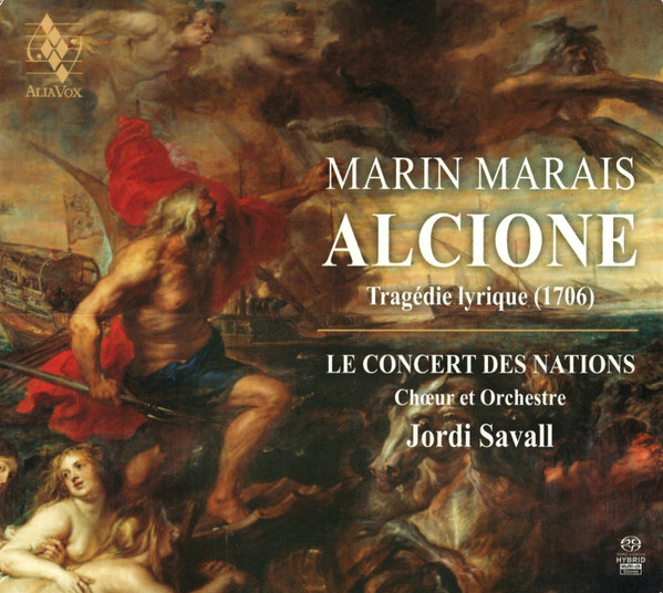 Marin Marais , Le Concert Des nations , Jordi Savall - Alcione | Aliavox (AVSA9939)