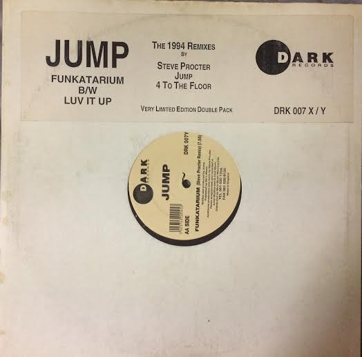 Jump - Funkatarium B/W Luv It Up (The 1994 Remixes) | Dark Records (DRK 007 X/Y)