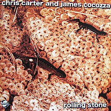 Chris Carter And James Cocozza - Rolling Stone | Secret Agent Records (Agent 014)