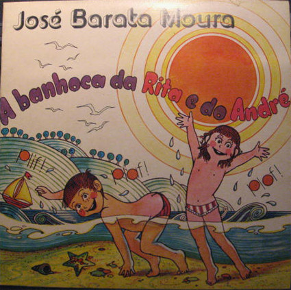 José Barata Moura - A Banhoca Da Rita E Do André | Zip Zip (10060/F)