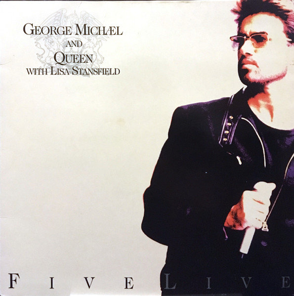 George Michael And Queen With Lisa Stansfield - Five Live | Parlophone (0777 7 89418 1 1)