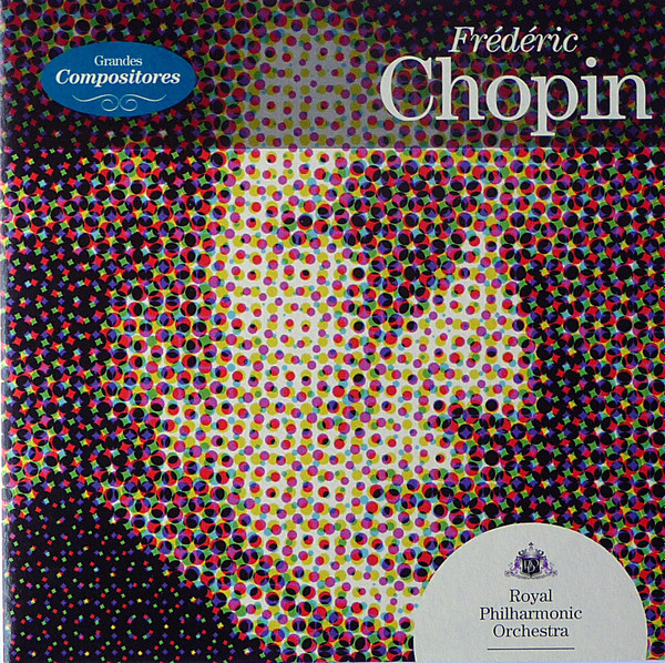 Frédéric Chopin , Ludwig van Beethoven , Felix Mendelssohn-Bartholdy , Joseph Haydn , Johann Sebastian Bach , Johannes Brahms - Royal Philharmonic Orchestra - Grandes Compositores: Colecção | Editorial Sol 90 (none) - 2