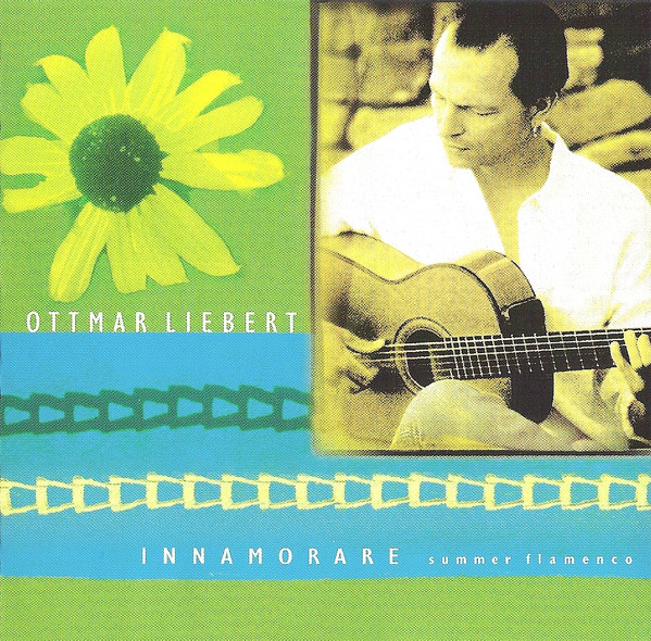 Ottmar Liebert - Innamorare - Summer Flamenco | Epic (EPC 494021 2) - main
