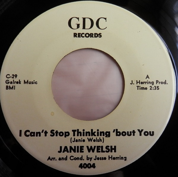 Janie Welsh - Open Arms - Closed Heart / I Can't Stop Thinking 'Bout You | GDC Records (4004)