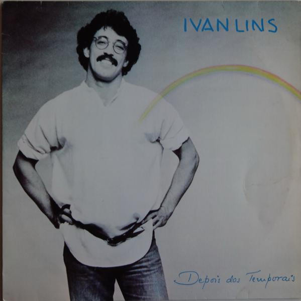 Ivan Lins - Depois Dos Temporais | Philips (812 552-1) - main