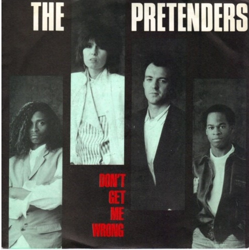The Pretenders - Don't Get Me Wrong | WEA (1590877) - main