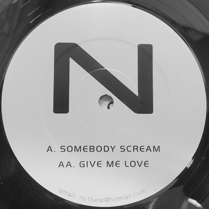 N - Somebody Scream / Give Me Love | Not On Label (NUT 21)
