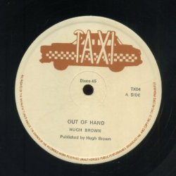 U Brown - Out Of Hand | Taxi (TX 04) - main