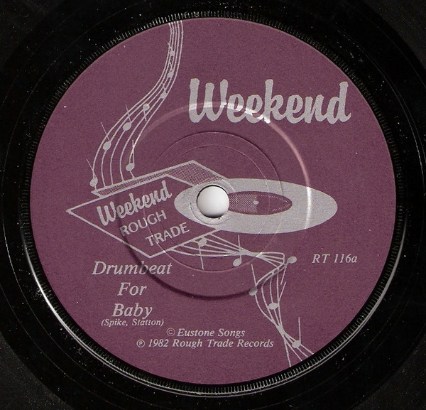 Weekend - Drum Beat For Baby | Rough Trade (RT 116) - 3