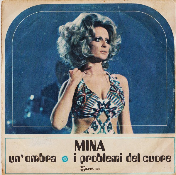 Mina - Un'Ombra / I Problemi Del Cuore | PDU (P.A. 1029) - main