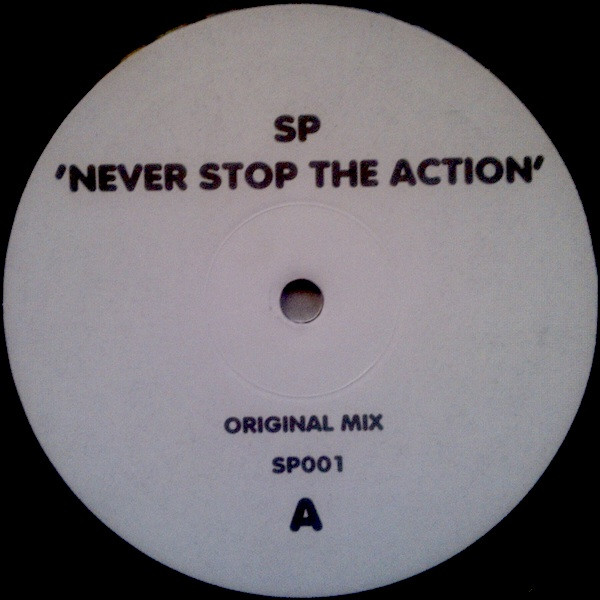 Spencer Parker - Never Stop The Action | Not On Label (SP001)