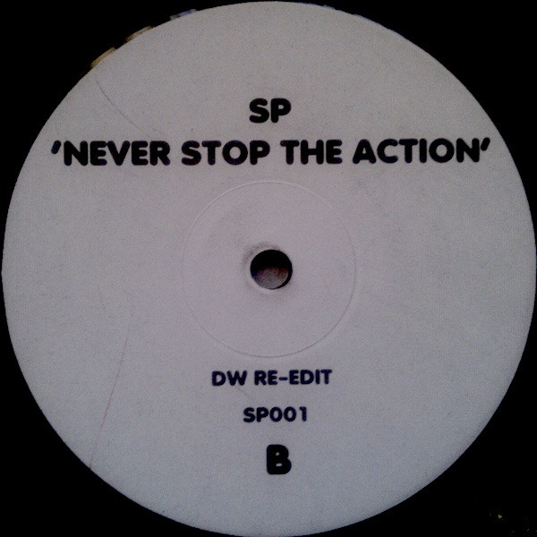 Spencer Parker - Never Stop The Action | Not On Label (SP001) - 2