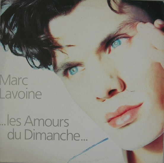 Marc Lavoine - ...Les Amours Du Dimanche... | AVREP (838 257-1)