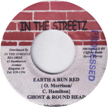 Ghost & Round Head - Earth A Run Red | In The Streetz Records (none) - main