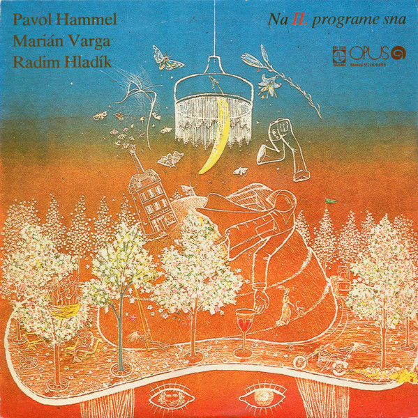 Pavol Hammel , Marián Varga , Radim Hladík - Na II. Programe Sna | Opus (9116 0493)