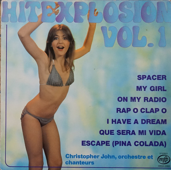 Christopher John, Son Orchestre Et Ses Chanteurs - Hit Explosion Vol. 1 | Music For Pleasure (4M024-23925) - main
