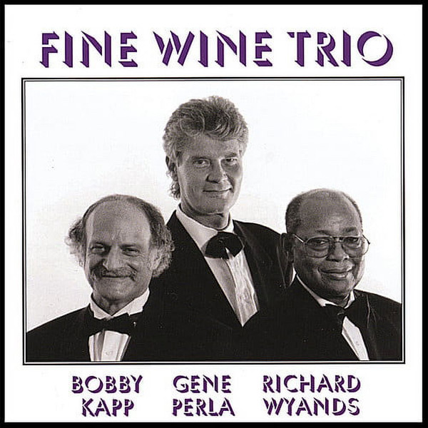 Bobby Kapp , Gene Perla , Richard Wyands - Fine Wine Trio | Fine Wine Records (FWR-001) - main