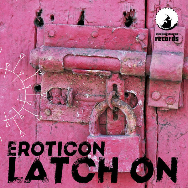 Eroticon - Latch-On | Sleeping Dragon Records (SDR010) - main Eroticon - Latch-On | Sleeping Dragon Records (SDR010) - main