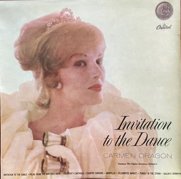 Carmen Dragon Conducts Capitol Symphony Orchestra - Invitation To The Dance | Capitol Records (P 8466) - main