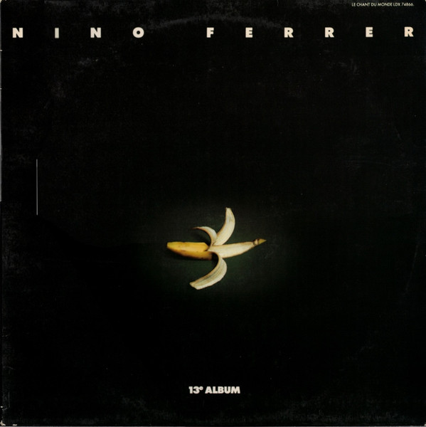 Nino Ferrer - 13è Album | Le Chant Du Monde (LDX 74866) - main