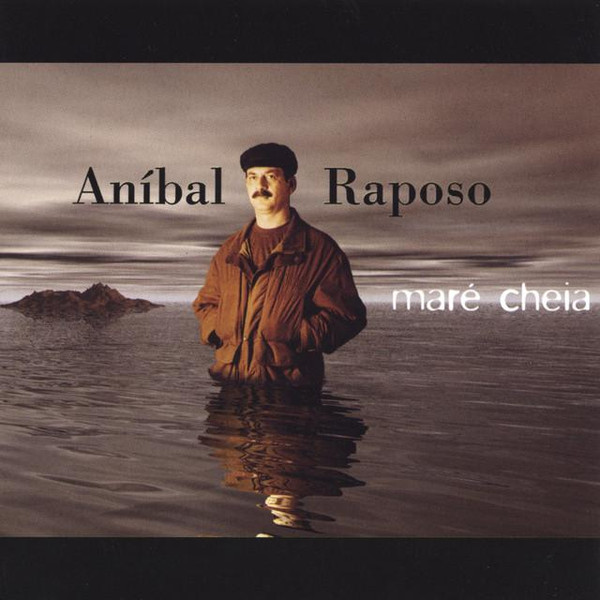 Aníbal Raposo - Maré Cheia | MM Music (MFCD99074) - main