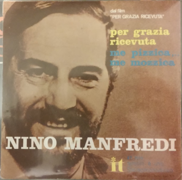 Nino Manfredi - Per Grazia Ricevuta / Me Pizzica, Me Mozzica | It (ZT 7010) - 2