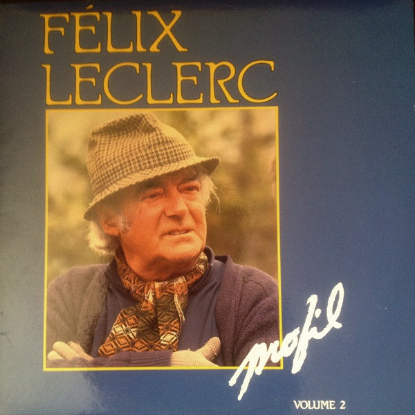 Félix Leclerc - Profil Volume 2 | Kébec-disc (KD-654)