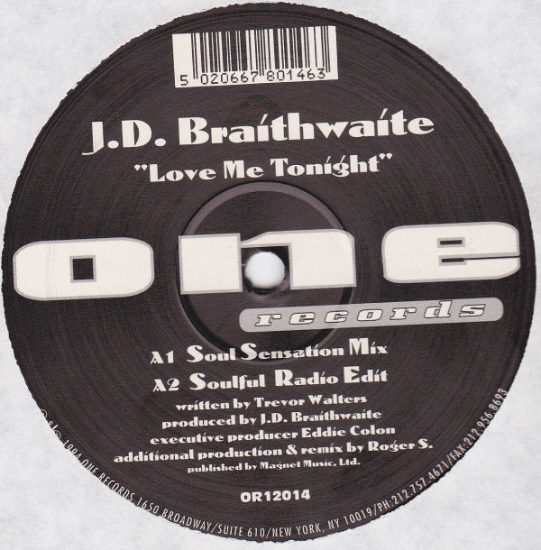 J.D. Braithwaite - Love Me Tonight | One Records (OR12014)