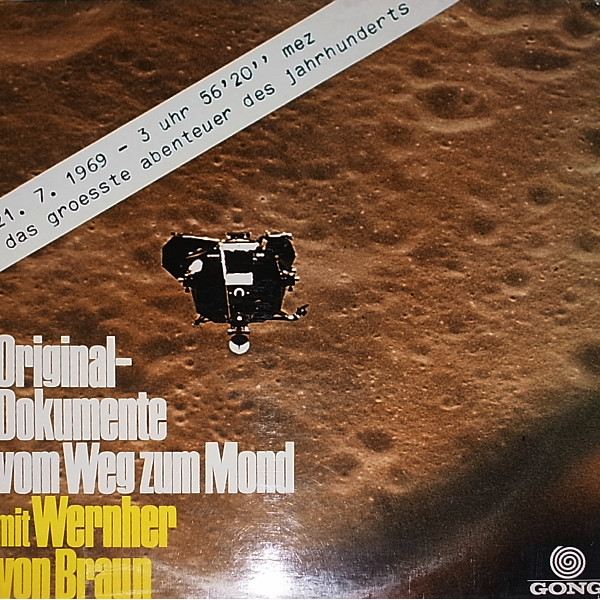 No Artist - Original-Dokumente Vom Weg Zum Mond Mit Wernher Von Braun | Gong (79 955)