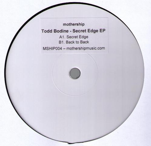Todd Bodine - Secret Edge EP | Mothership (MSHIP004) - main