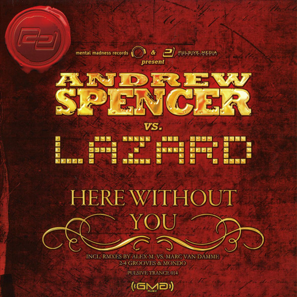 Andrew Spencer Vs. Lazard - Here Without You | Pulsive Trance (105279) - main