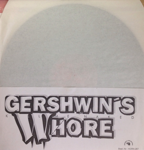 Gershwin's Whore - Kill Me Naked | Friendly Cow Records (HORN 267) - 3