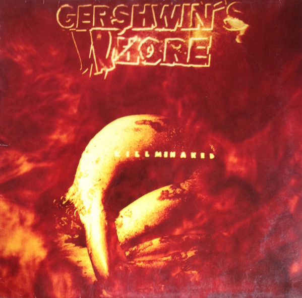 Gershwin's Whore - Kill Me Naked | Friendly Cow Records (HORN 267)